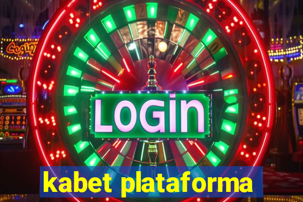 kabet plataforma